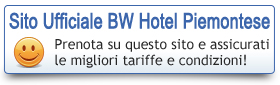 Prenota dal sito ufficiale del Best Western Hotel Piemontese per avere la miglior tariffa!